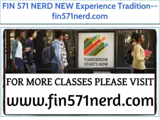 FIN 571 NERD NEW Experience Tradition--fin571nerd.com