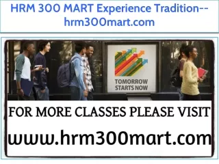 HRM 300 MART Experience Tradition--hrm300mart.com