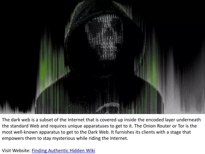 the dark web is a subset of the internet that