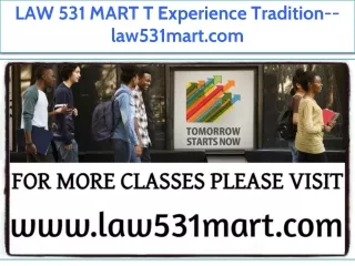 LAW 531 MART T Experience Tradition--law531mart.com