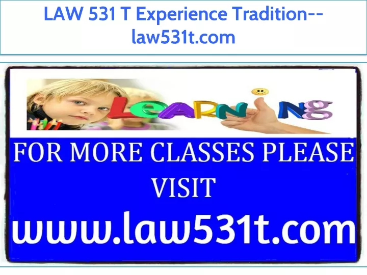 law 531 t experience tradition law531t com