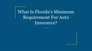 what is florida s minimum requirement for auto insurance