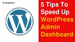 5 tips to speed up wordpress admin dashboard