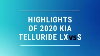 2020 Kia Telluride LX Vs. 2020 Kia Telluride S