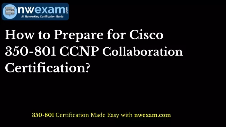 how to prepare for cisco 350 801 ccnp