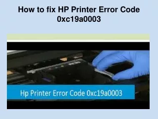 How to fix HP Printer Error Code 0xc19a0003