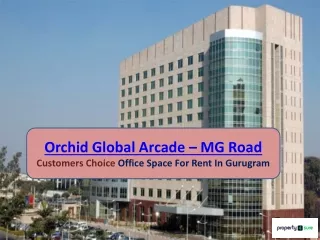 Office Space for Rent in Orchid Global Arcade | Office Space for Rent on MG  Road