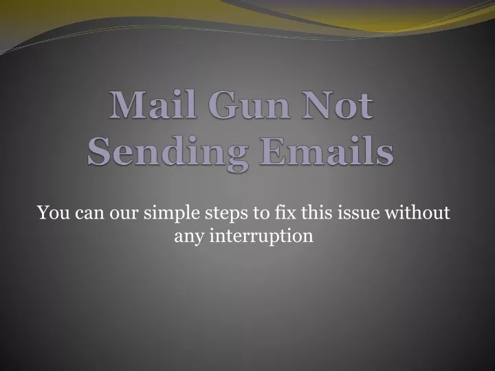 mail gun not sending emails