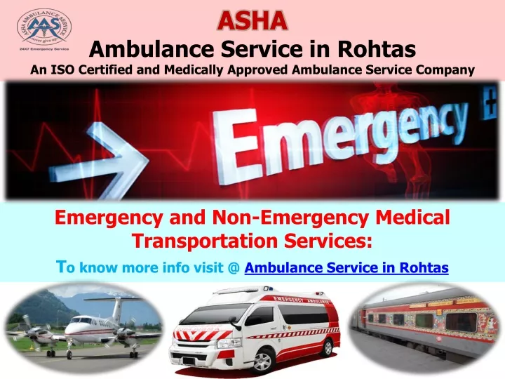 asha ambulance service in rohtas an iso certified and medically approved ambulance service company