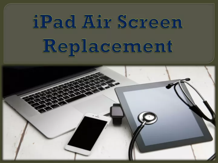 ipad air screen replacement