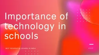 Importance ofTerchnolgy in Schools