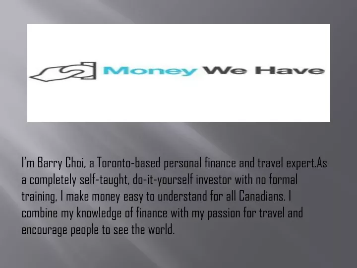 i m barry choi a toronto based personal finance