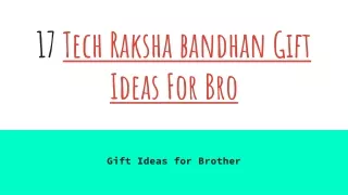 Top 17 Tech-Related Rakhi Gift Ideas for Brother 2020