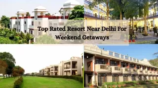 Top resorts near Delhi | Best Weekend Getaways near Delhi