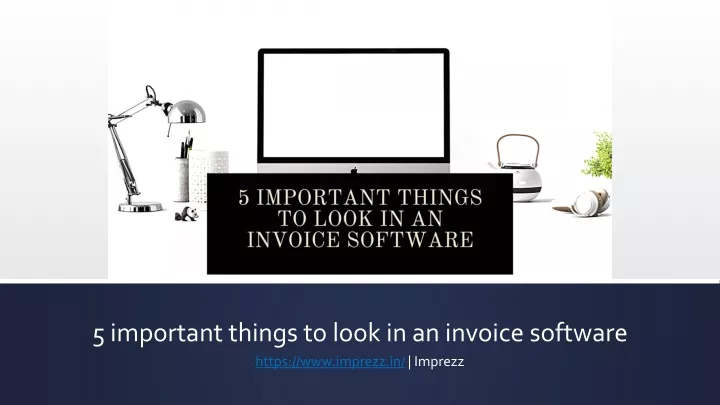 5 important things to look in an invoice software