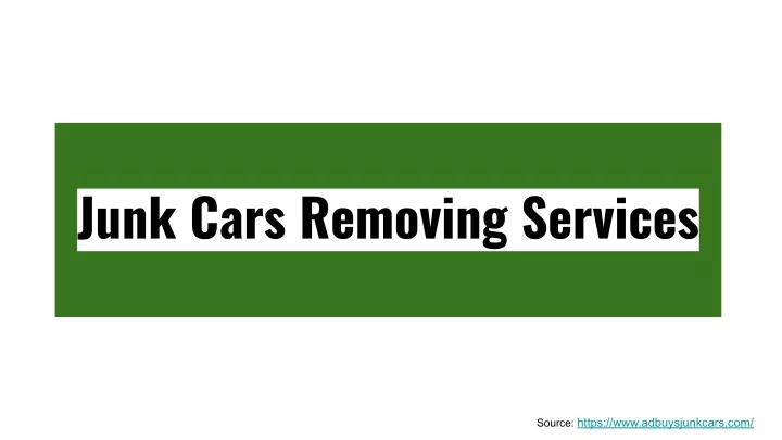 junk cars removing services
