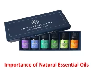 importance of natural essential oils