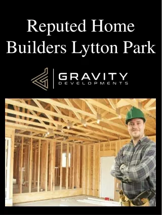reputed home builders lytton park