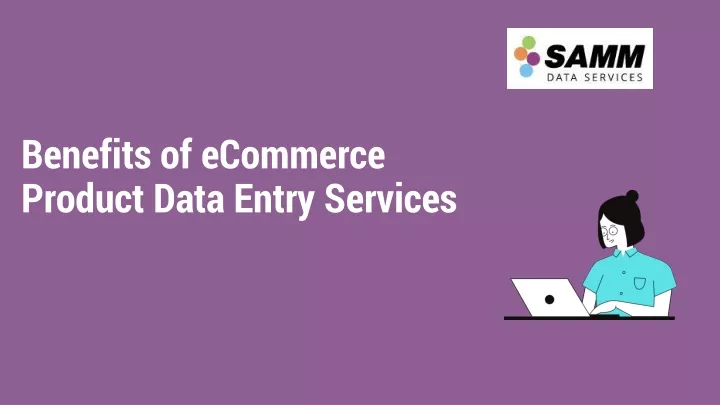 benefits of ecommerce product data entry services
