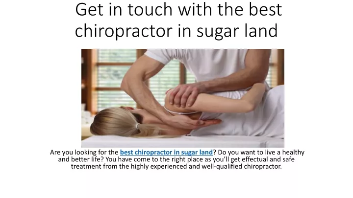get in touch with the best chiropractor in sugar land