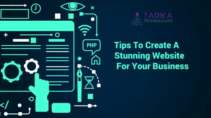 tips to create a stunning website for your business