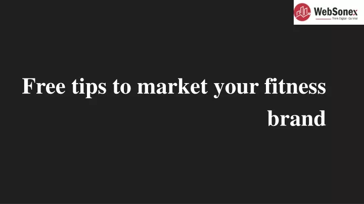 free tips to market your fitness brand
