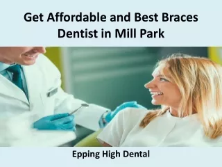 Get Affordable and Best Braces Dentist in Mill Park - Epping High Dental