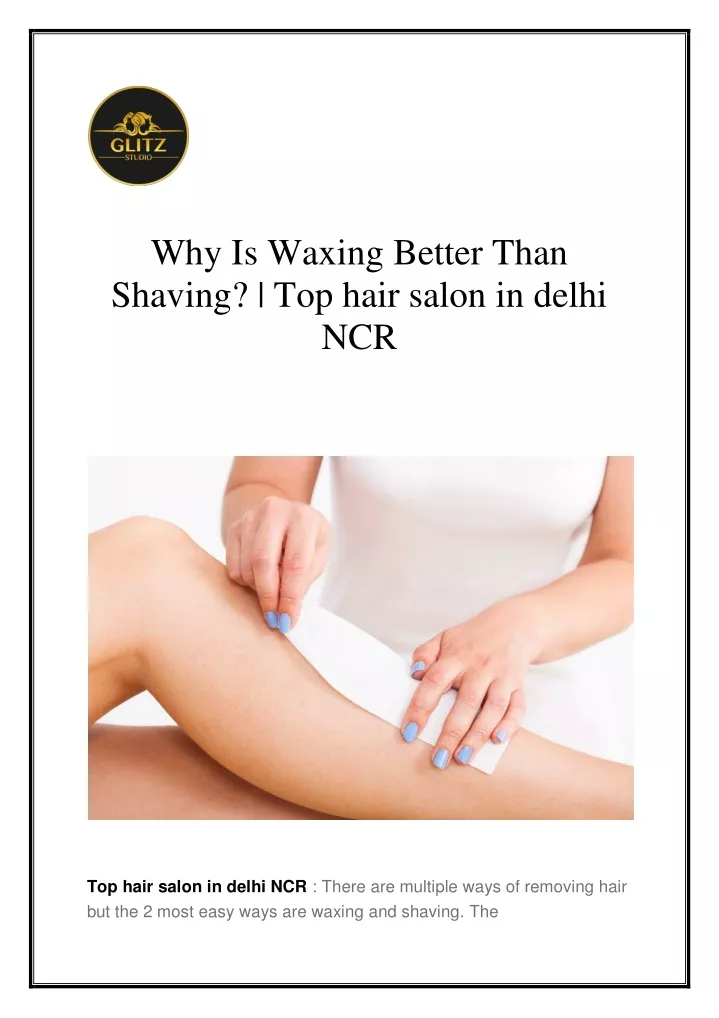 why is waxing better than shaving top hair salon