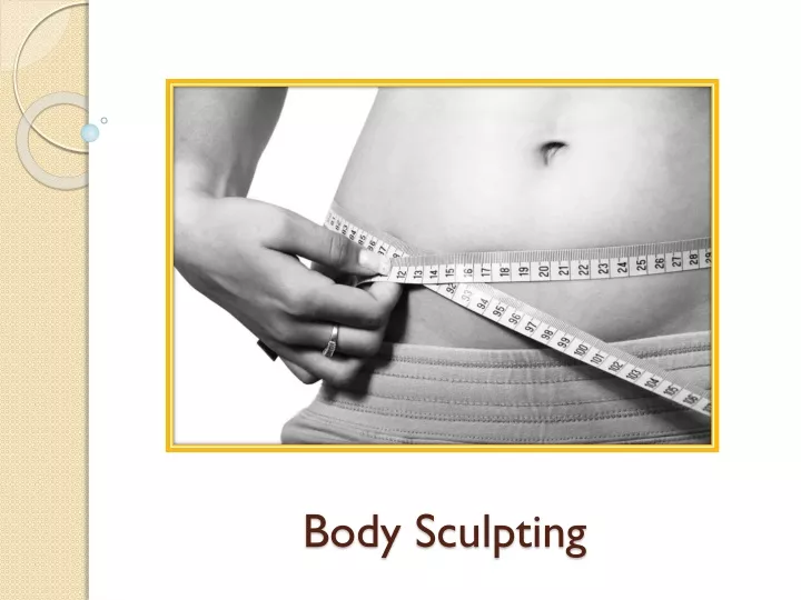 body sculpting