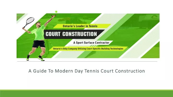 a guide to modern day tennis court construction