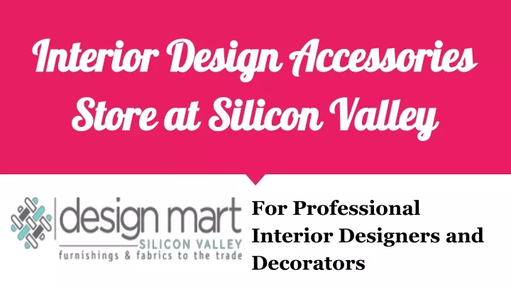interior design accessories store at silicon valley