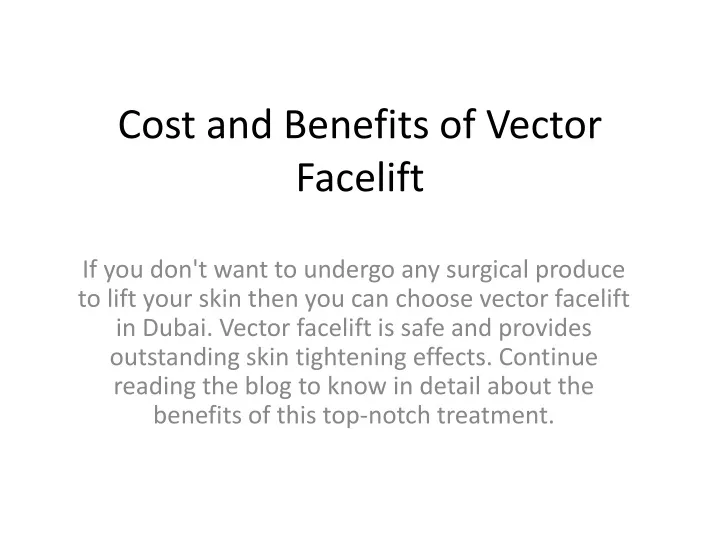 cost and benefits of vector facelift