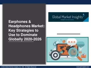 Earphones & Headphones Market: Key Strategies to Use to Dominate Globally 2020-2026