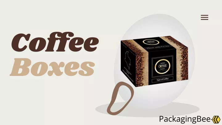 coffee boxes