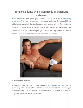 Simple guidance every man needs in enhancing underwear