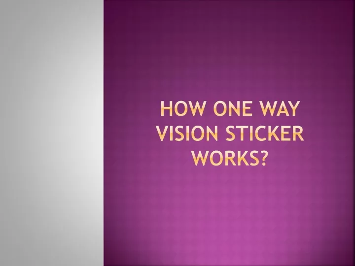 how one way vision sticker works