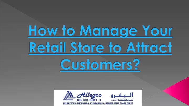 how to manage your retail store to attract customers