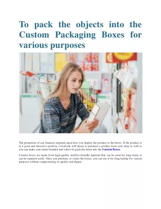 to pack the objects into the custom packaging