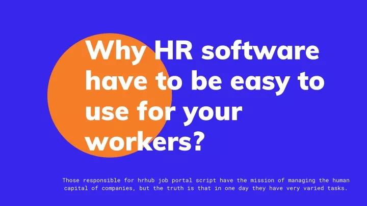 why hr software have to be easy to use for your