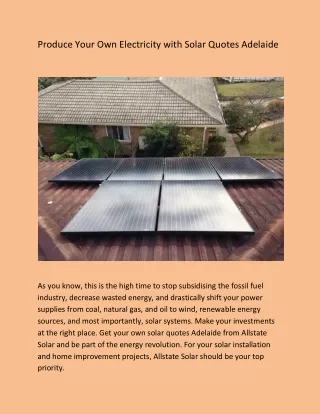 Produce Your Own Electricity with Solar Quotes Adelaide