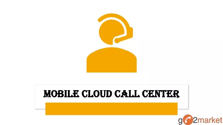 mobile cloud call center