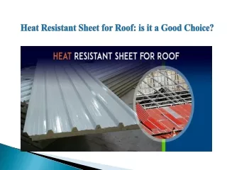 Heat Resistant Sheet for Roof: is it a Good Choice?