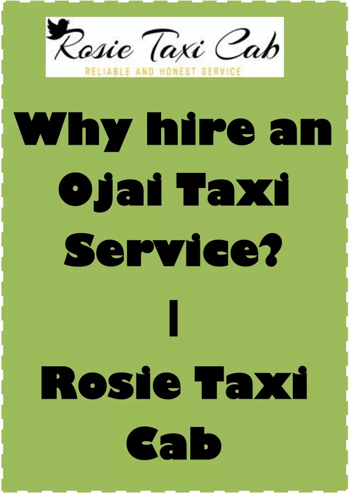 why hire an why hire an ojai taxi ojai taxi