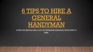 6 tips to hire a general handyman