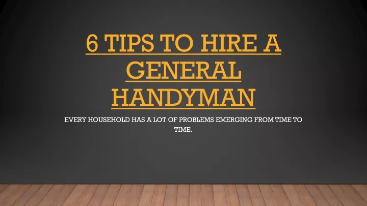 6 tips to hire a general handyman