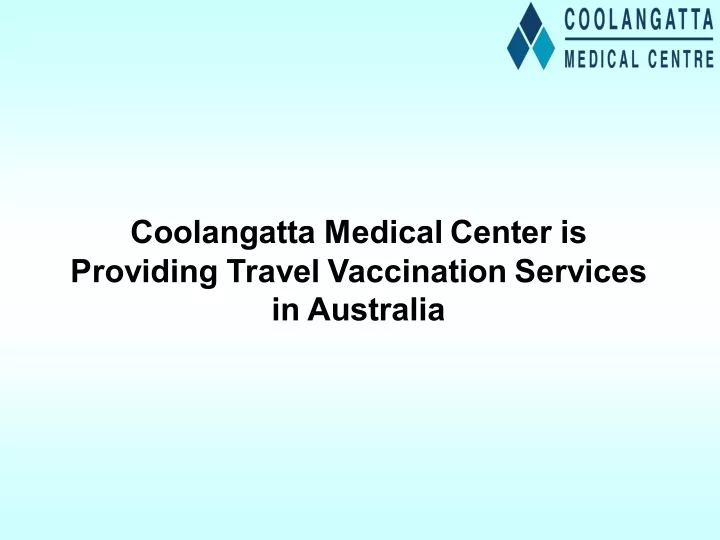coolangatta medical center is providing travel