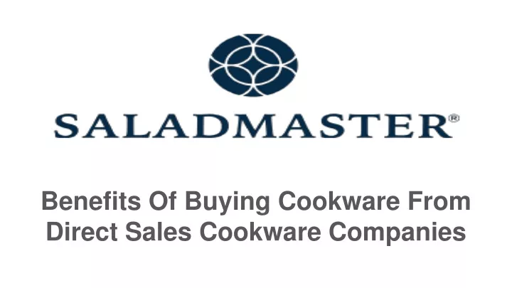 benefits of buying cookware from direct sales cookware companies