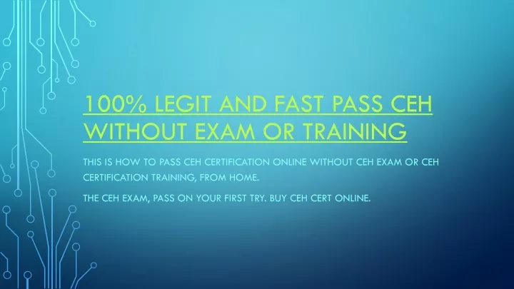 100 legit and fast pass ceh without exam