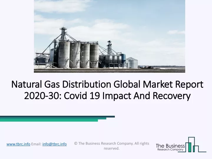 natural gas distribution global market report 2020 30 covid 19 impact and recovery