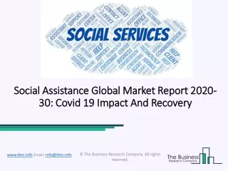 social assistance global market report 2020 30 covid 19 impact and recovery